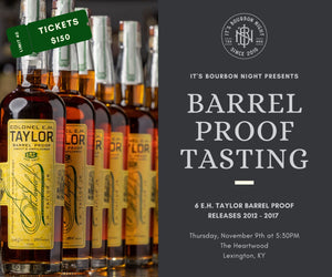 E.H. Taylor Barrel Proof Tasting Event