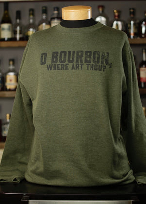 O'Bourbon Where Art Thou? Sweatshirt